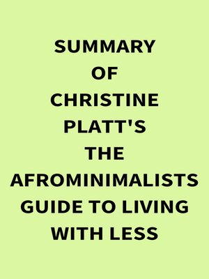 cover image of Summary of Christine Platt's the Afrominimalists Guide to Living with Less